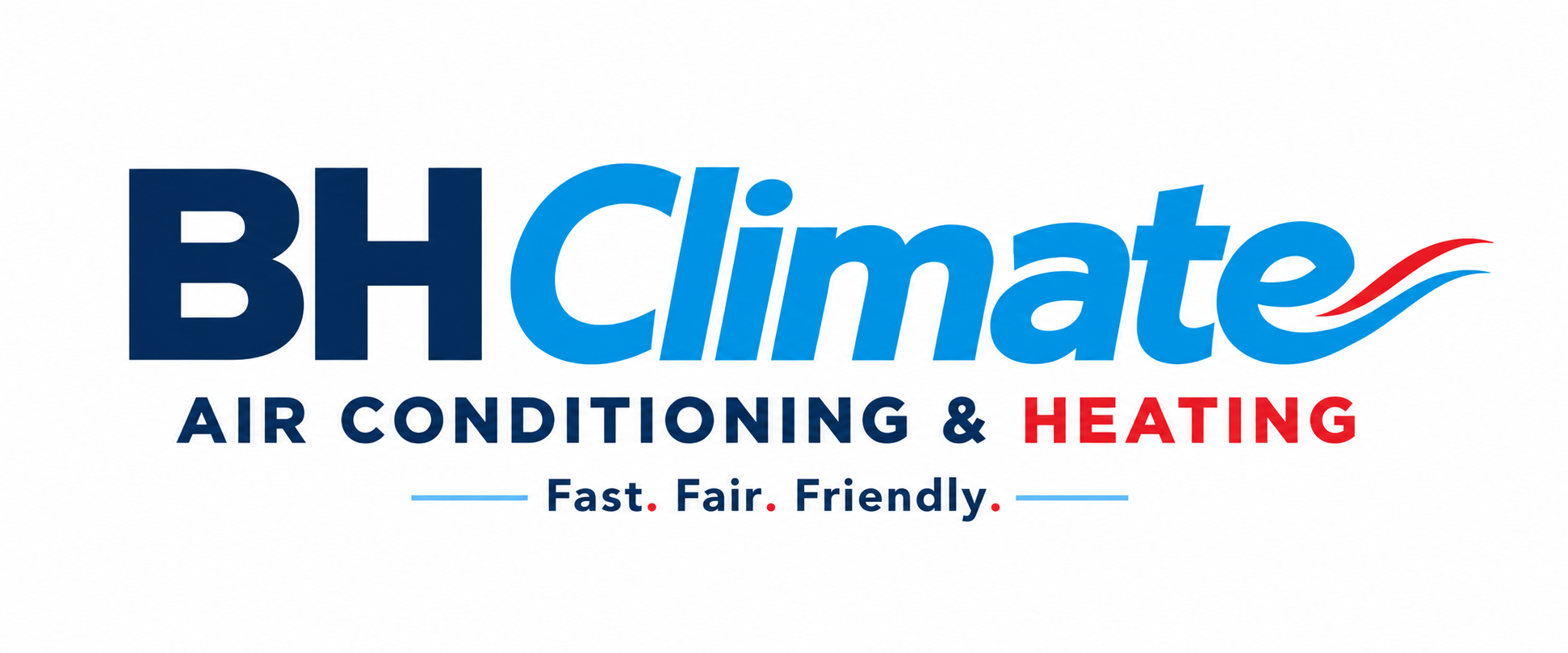 BH Climate — Air Conditioning & Heating — Fast. Fair. Friendly.